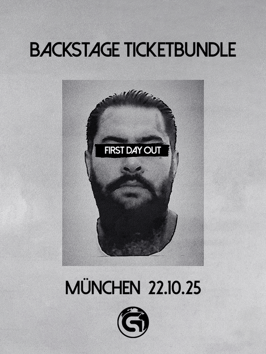 FIRST DAY OUT TOUR - MÜNCHEN Backstage Ticketbundle
