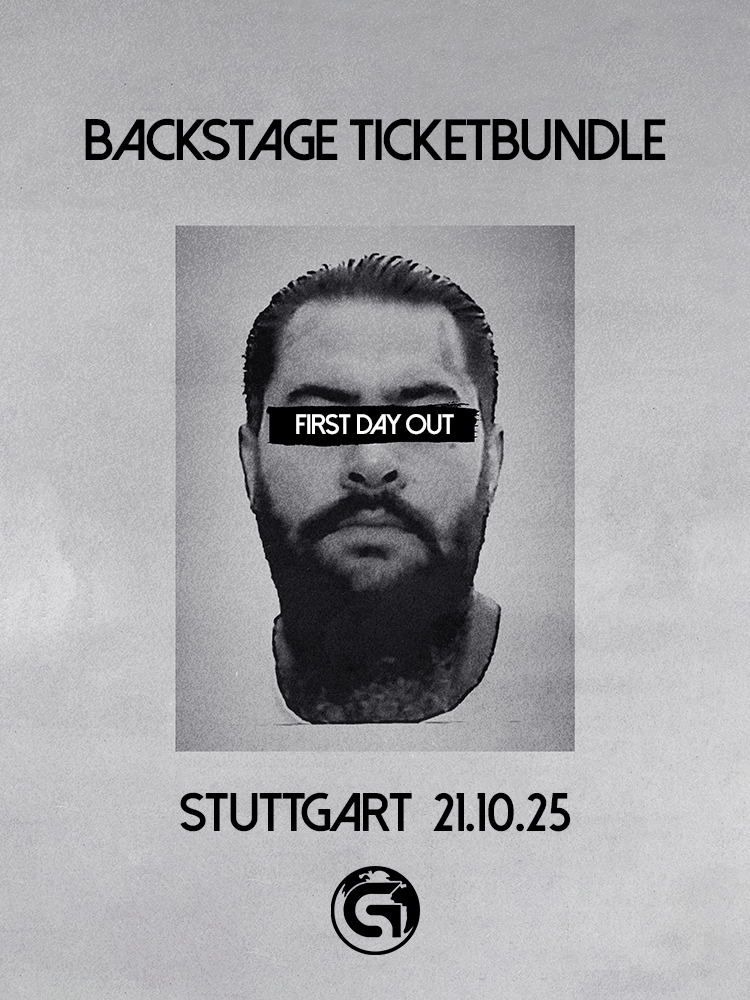 FIRST DAY OUT TOUR - STUTTGART Backstage Ticketbundle