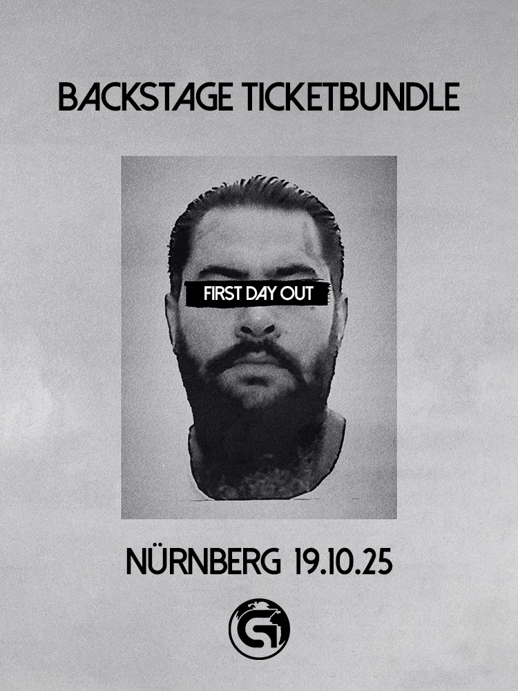FIRST DAY OUT TOUR - NÜRNBERG Backstage Ticketbundle
