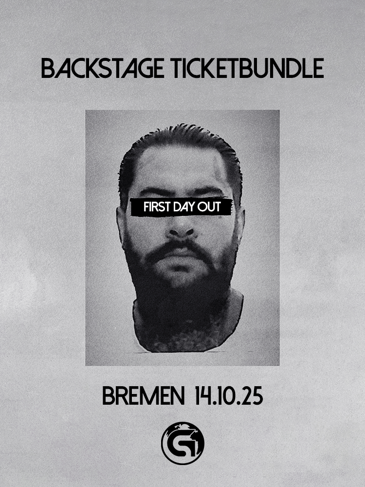 FIRST DAY OUT TOUR - BREMEN Backstage Ticketbundle